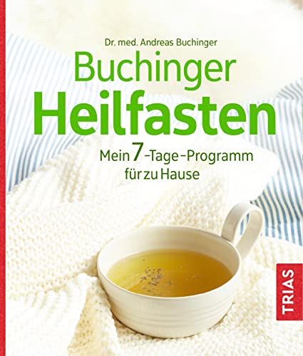 Buchinger Heilfasten: Mein 7-Tage-Programm für zu Hause