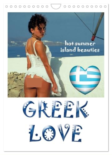 GREEK LOVE hot summer island beauties (Wandkalender 2025 DIN A4 hoch), CALVENDO Monatskalender von CALVENDO