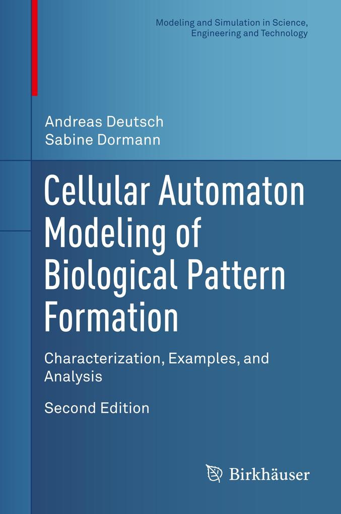 Cellular Automaton Modeling of Biological Pattern Formation von Birkhäuser Boston