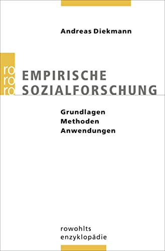 Empirische Sozialforschung: Grundlagen, Methoden, Anwendungen von Rowohlt