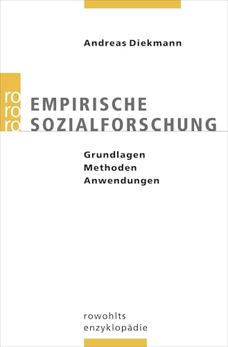 Empirische Sozialforschung: Grundlagen, Methoden, Anwendungen von Rowohlt