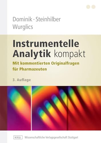 Instrumentelle Analytik kompakt: Mit kommentierten Originalfragen für Pharmazeuten