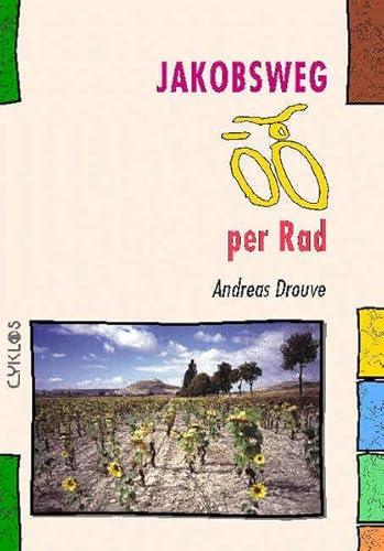 Jakobsweg per Rad (Spanien) (Cyklos-Fahrrad-Reiseführer) von Kettler Wolfgang Verlag