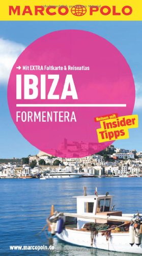 MARCO POLO Reiseführer Ibiza, Formentera: Reisen mit Insider-Tipps. Mit Reiseatlas MARCO POLO Reiseführer Ibiza, Formentera: Reisen mit Insider-Tipps. Mit Reiseatlas