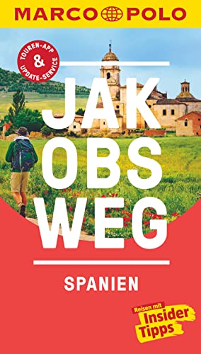 MARCO POLO Reiseführer Jakobsweg, Spanien: Reisen mit Insider-Tipps. Inklusive kostenloser Touren-App & Update-Service MARCO POLO Reiseführer Jakobsweg, Spanien: Reisen mit Insider-Tipps. Inklusive kostenloser Touren-App & Update-Service
