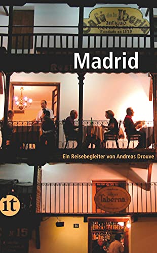 Madrid: Ein Reisebegleiter (insel taschenbuch) von Insel Verlag