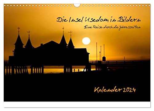 Die Insel Usedom in Bildern (Wandkalender 2024 DIN A3 quer), CALVENDO Monatskalender