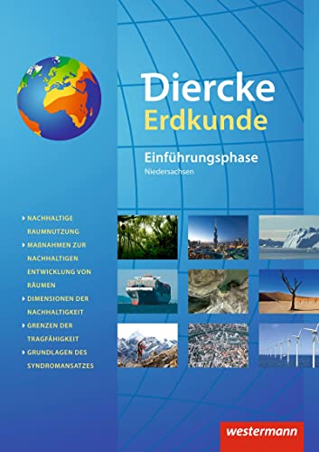 Diercke Erdkunde - Ausgabe 2015 für Gymnasien in Niedersachsen G9: Schulbuch Einführungsphase