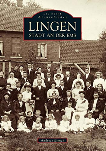 Lingen (Ems): Stadt an der Ems von Sutton Verlag GmbH