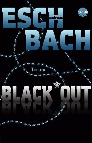Black*Out (1): Thriller von Arena Verlag GmbH