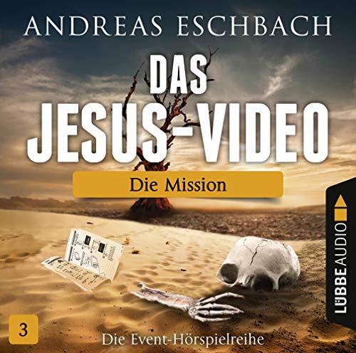Das Jesus-Video - Folge 03: Die Mission. Das Jesus-Video - Folge 03: Die Mission.