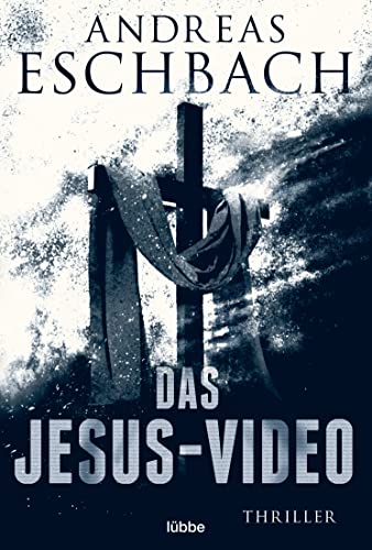 Das Jesus-Video: Thriller von Lübbe