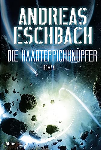 Die Haarteppichknüpfer: Roman Die Haarteppichknüpfer: Roman