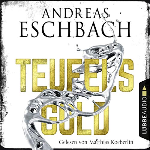 Teufelsgold: Thriller.