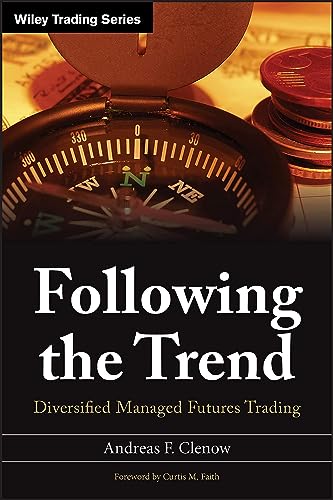 Following the Trend: Diversified Managed Futures Trading (Wiley Trading Series) von Wiley