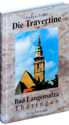 Die Travertine von Bad Langensalza