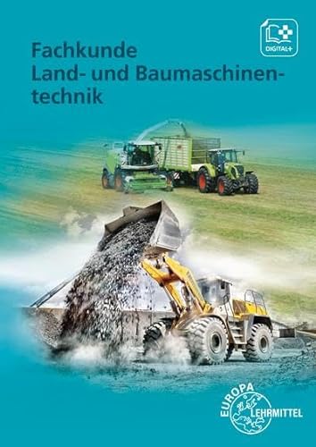 Fachkunde Land- und Baumaschinentechnik von Europa Lehrmittel Verlag