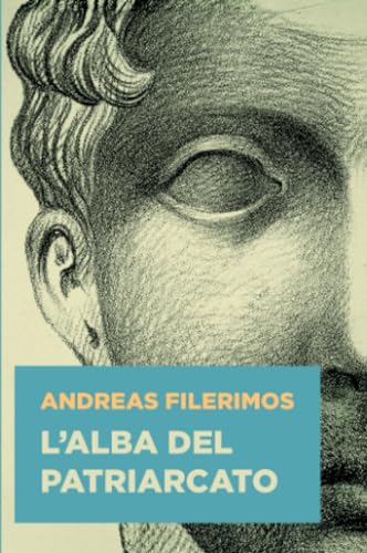 L’alba del patriarcato (La community di ilmiolibro.it)