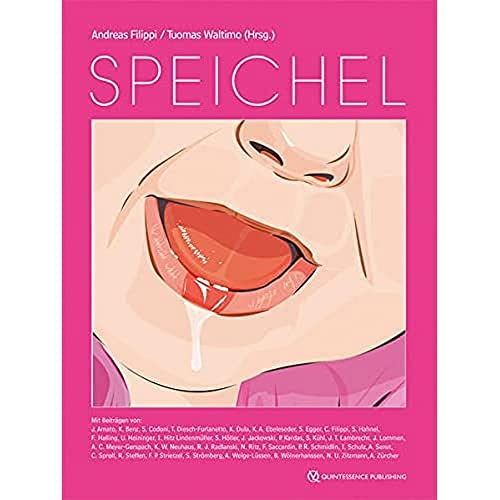 Speichel: Ein Nachschlagewerk für Zahnärzte, Hausärzte, Kinderärzte, Hals-Nasen-OhrenÄrzte, Dentalhygienikerinnen, Zahnmedizinische Prophylaxe- und ... sowie Studierende der Medizin und Zahnmedizin Speichel: Ein Nachschlagewerk für Zahnärzte, Hausärzte, Kinderärzte, Hals-Nasen-OhrenÄrzte, Dentalhygienikerinnen, Zahnmedizinische Prophylaxe- und ... sowie Studierende der Medizin und Zahnmedizin von Quintessenz Verlag