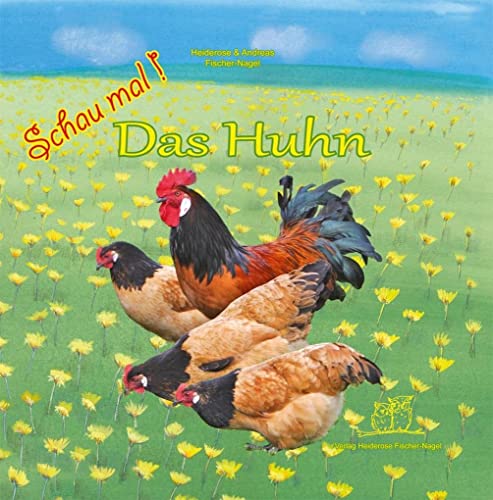 Schau mal ! / Schau mal! Das Huhn