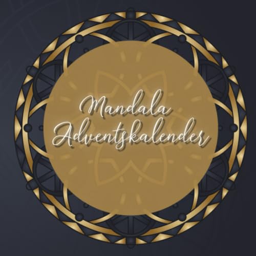 Mandala Adventskalender: 24 einzigartige, winterliche und weihnachtliche Mandalas als Adventskalender zum ausmalen für Kinder und Erwachsene Mandala Adventskalender: 24 einzigartige, winterliche und weihnachtliche Mandalas als Adventskalender zum ausmalen für Kinder und Erwachsene