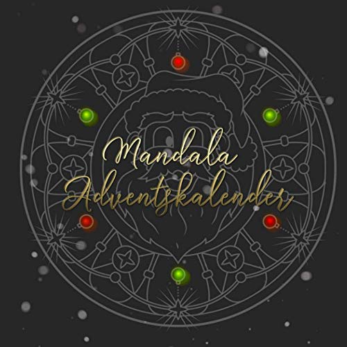 Mandala Adventskalender: 24 einzigartige, winterliche und weihnachtliche Mandalas als Adventskalender zum ausmalen für Kinder und Erwachsene Mandala Adventskalender: 24 einzigartige, winterliche und weihnachtliche Mandalas als Adventskalender zum ausmalen für Kinder und Erwachsene