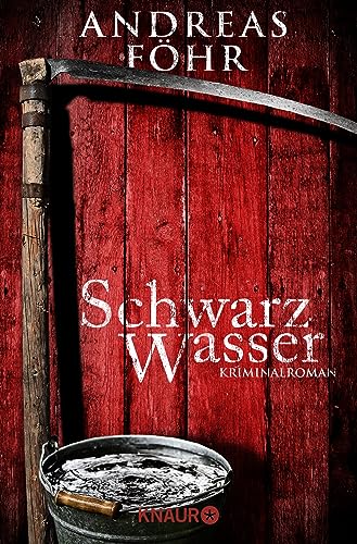 Schwarzwasser: Kriminalroman