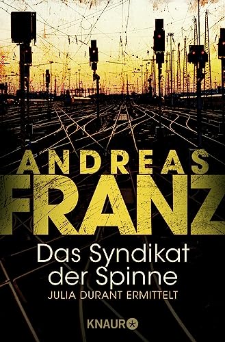 Das Syndikat der Spinne: Julia Durant ermittelt | Kriminalroman
