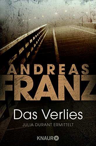 Das Verlies: Julia Durant ermittelt | Kriminalroman