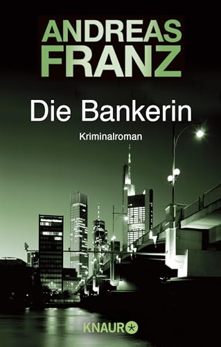 Die Bankerin: Kriminalroman