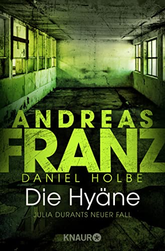 Die Hyäne: Julia Durants neuer Fall | Kriminalroman