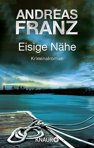 Eisige Nähe: Kriminalroman