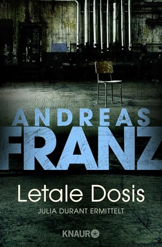 Letale Dosis: Julia Durant ermittelt | Kriminalroman von Droemer Knaur*