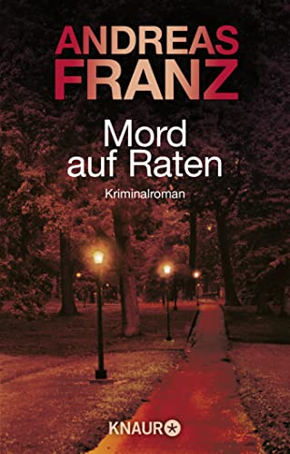 Mord auf Raten: Kriminalroman von Knaur Taschenbuch