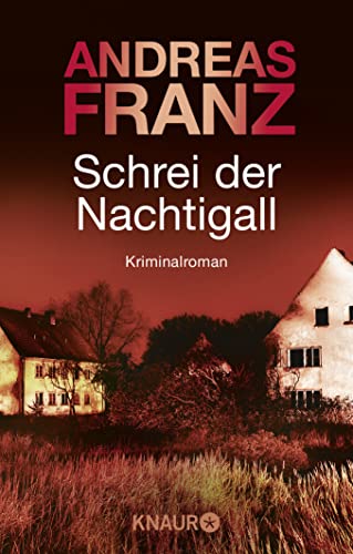 Schrei der Nachtigall: Kriminalroman