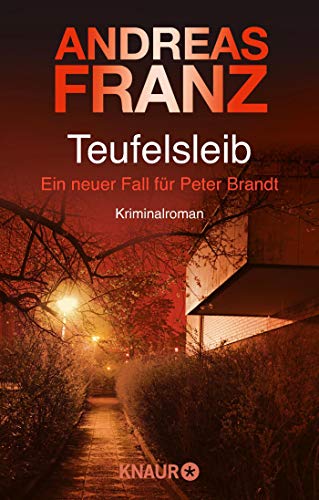 Teufelsleib: Ein neuer Fall für Peter Brandt. Kriminalroman