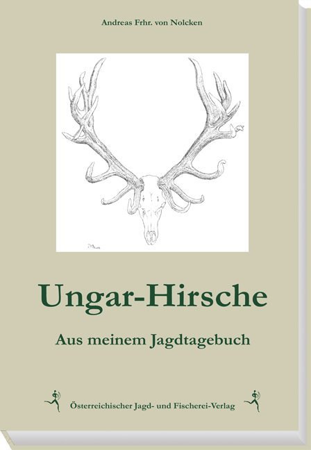 Ungar-Hirsche von Österr. Jagd-/Fischerei
