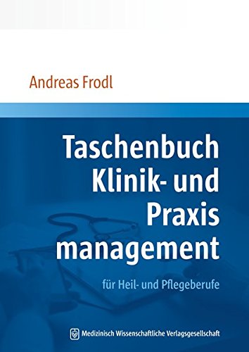 Taschenbuch Klinik- und Praxismanagement