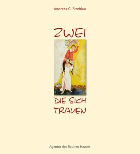 Zwei, die sich trauen Zwei, die sich trauen