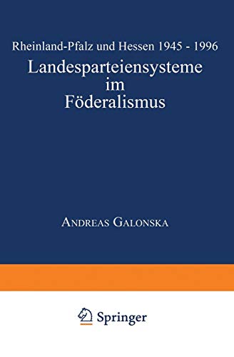 Landesparteiensysteme im Föderalismus (DUV Sozialwissenschaft) von Deutscher Universitäts-Verlag