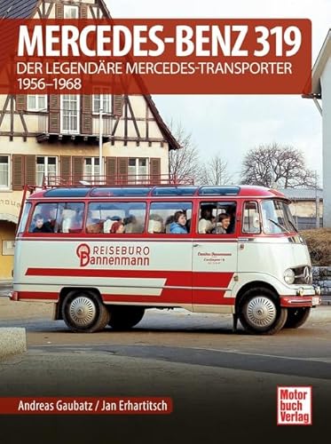 Mercedes-Benz 319: Der legendäre Mercedes-Transporter 1956-1967