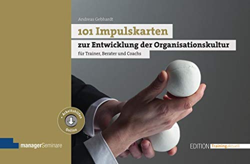 101 Impulskarten zur Entwicklung der Organisationskultur: für Trainer, Berater und Coachs (Edition Training aktuell) von managerSeminare Verl.GmbH