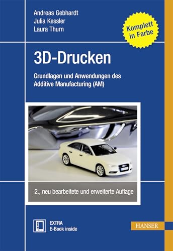 3D-Drucken: Grundlagen und Anwendungen des Additive Manufacturing (AM) von HANSER FACHBUCHVERLAG