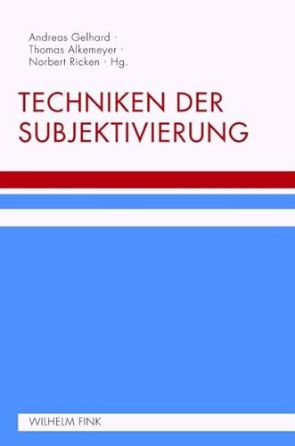 Techniken der Subjektivierung.