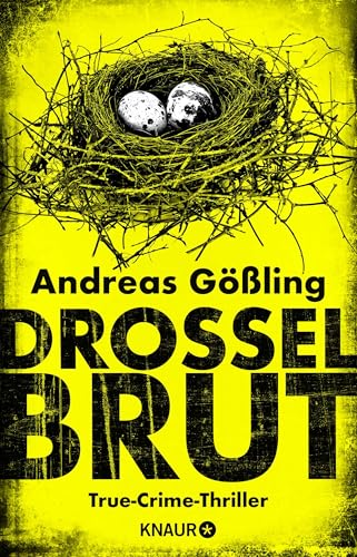 Drosselbrut: True-Crime-Thriller von Droemer Knaur*