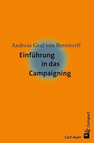 Einführung in das Campaigning (Carl-Auer Compact)