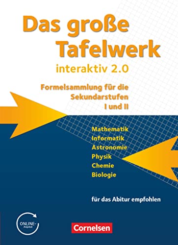 Das große Tafelwerk interaktiv 2.0: Schulbuch (Das große Tafelwerk interaktiv 2.0 - Formelsammlung für die Sekundarstufen I und II: Allgemeine Ausgabe (außer Niedersachsen und Bayern))