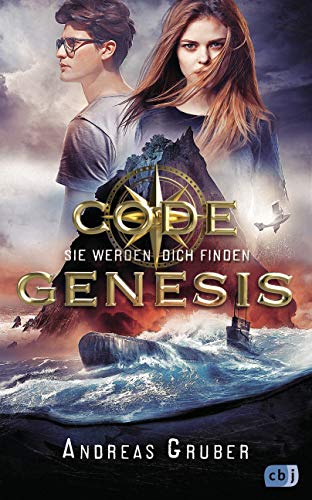 Code Genesis - Sie werden dich finden (Code Genesis-Serie, Band 1) von cbj