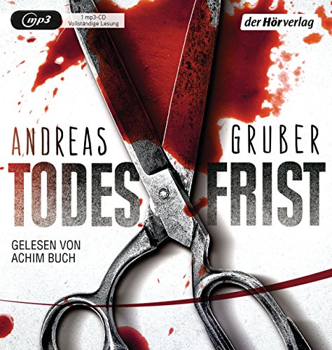 Todesfrist: Thriller (Maarten S. Sneijder und Sabine Nemez, Band 1)