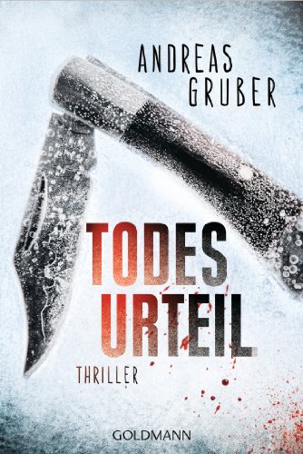 Todesurteil: Thriller (Maarten S. Sneijder und Sabine Nemez, Band 2) von Goldmann